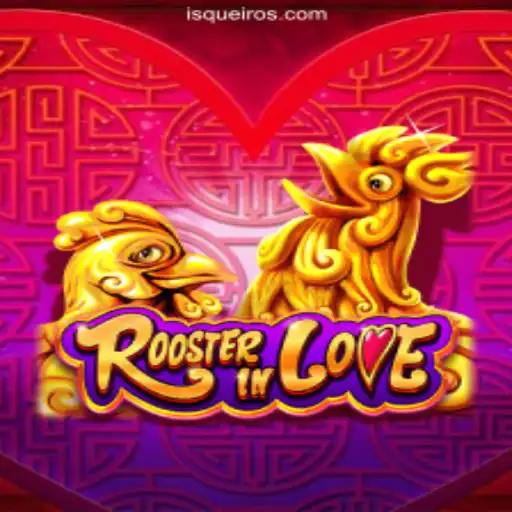 RoosterInLove: An Exciting Adventure in LF-Isqueiro.COM's Leading Slot Game